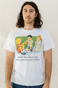 Thumbnail for Childhood Johnny Likes Skinny Girls Tshirt