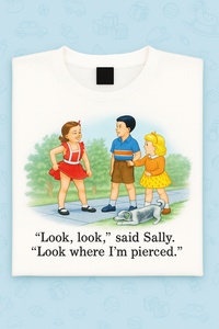 Thumbnail for Childhood Look Where i'm Pierced Said Sally White Tshirt