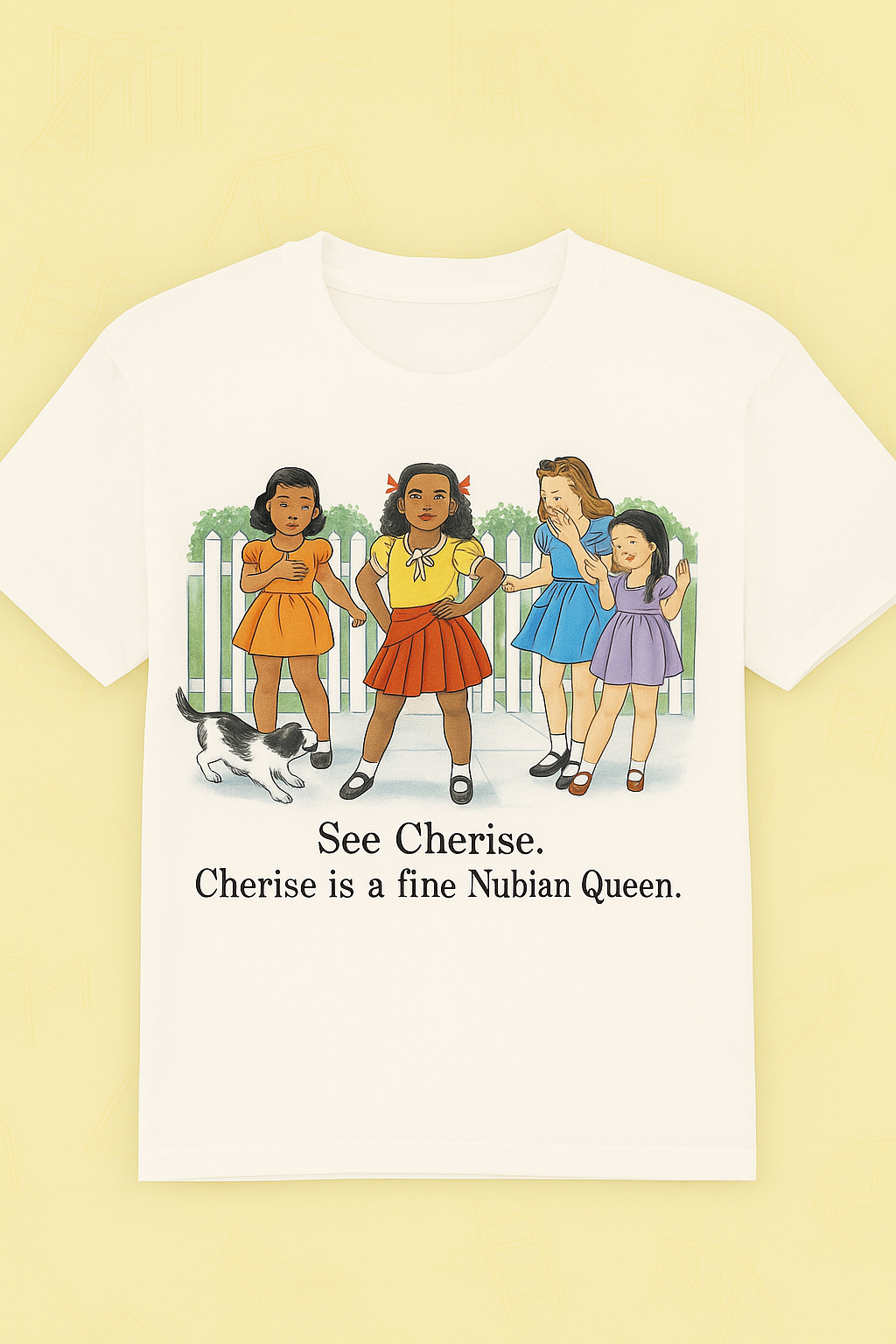 Childhood See Cherise. Cherise is a Fine Nubian Queen White Tshirt