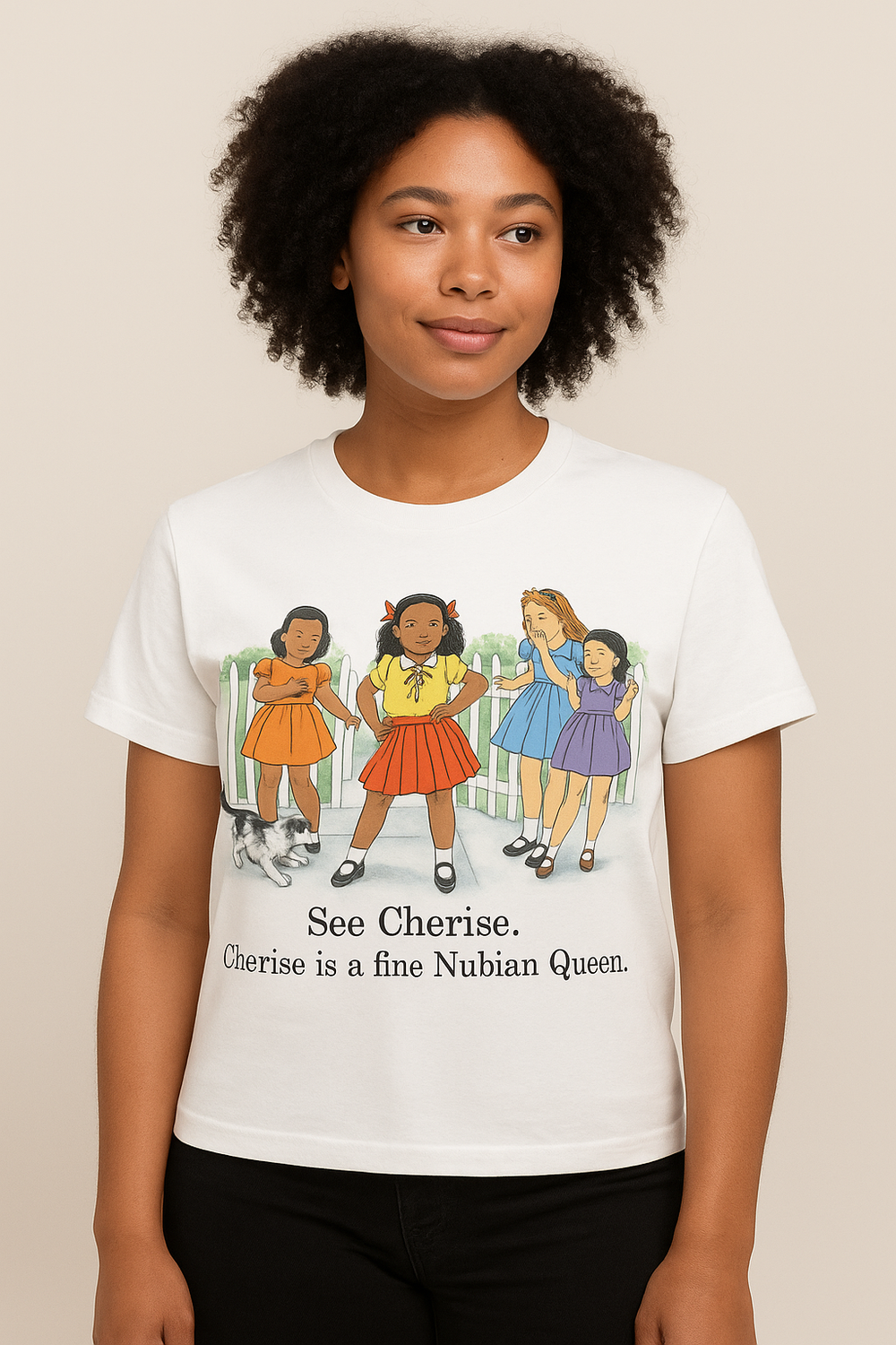 Childhood See Cherise. Cherise is a Fine Nubian Queen White Tshirt