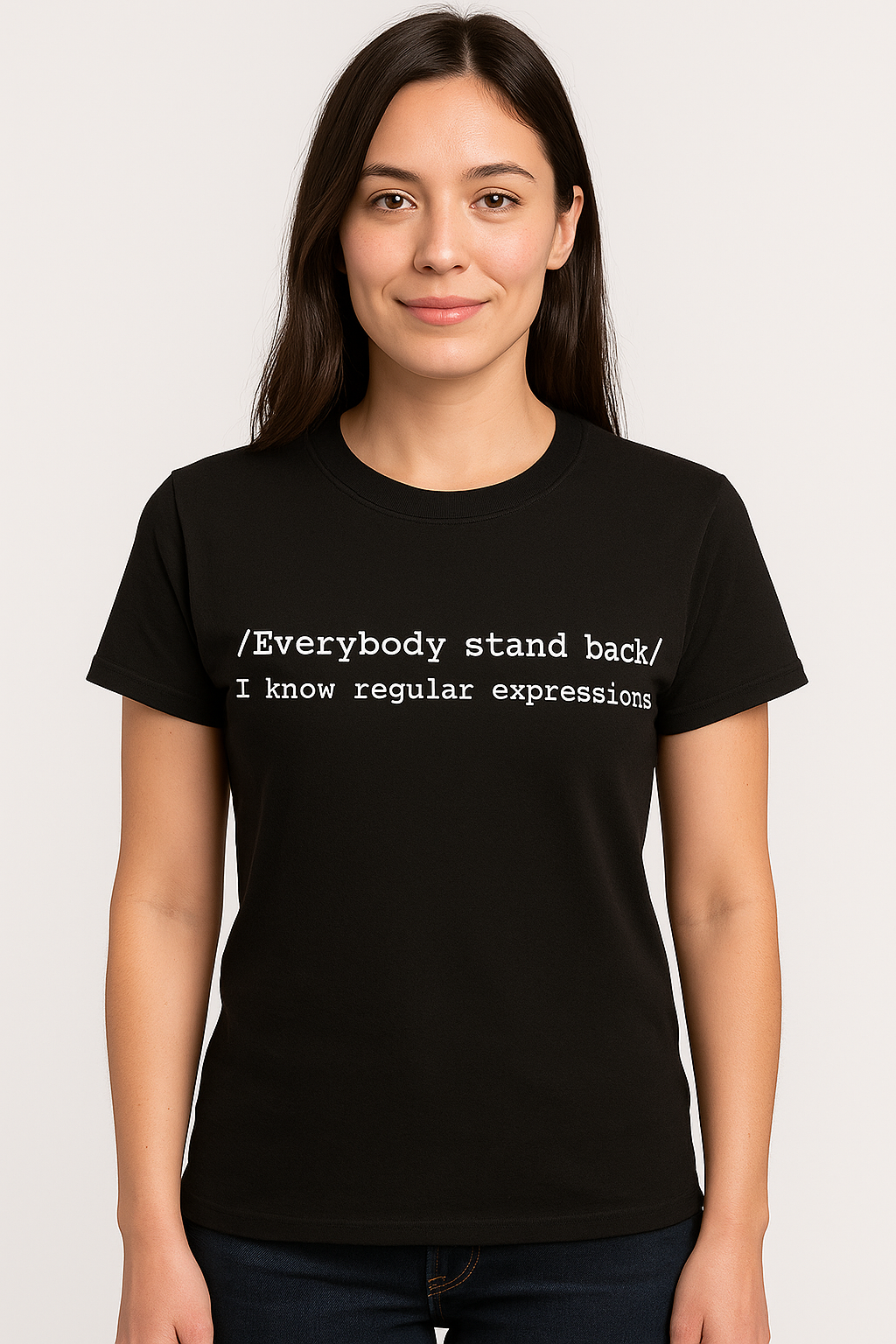 Everybody Stand Back: I Know Regular Expressions Tshirt: Black With White Print