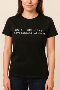 Thumbnail for Do or Do Not; There is no Try (Computer Code Yoda Expression of Speech) Tshirt: Black With White Print