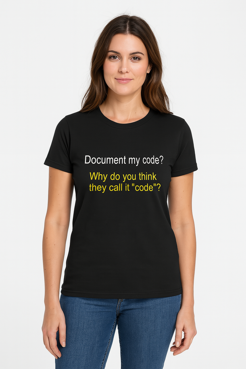 Document my Code? isn't That Why They Call it Code? Tshirt: Black With White Print