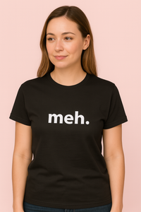 Thumbnail for Meh. Tshirt: Black With White Print
