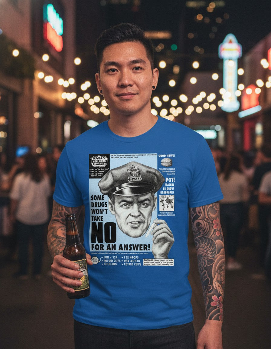 Some Drugs Won't Take No For An Answer Retro Spoof tshirt T-Shirt
