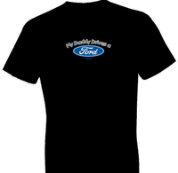 Thumbnail for My Daddy Drives A Ford Tshirt - TshirtNow.net - 1