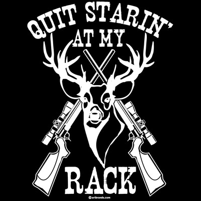 Quit Starin' at My Rack Country Tshirt - TshirtNow.net - 2
