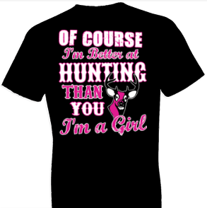 Better Hunting Country Tshirt - TshirtNow.net - 1