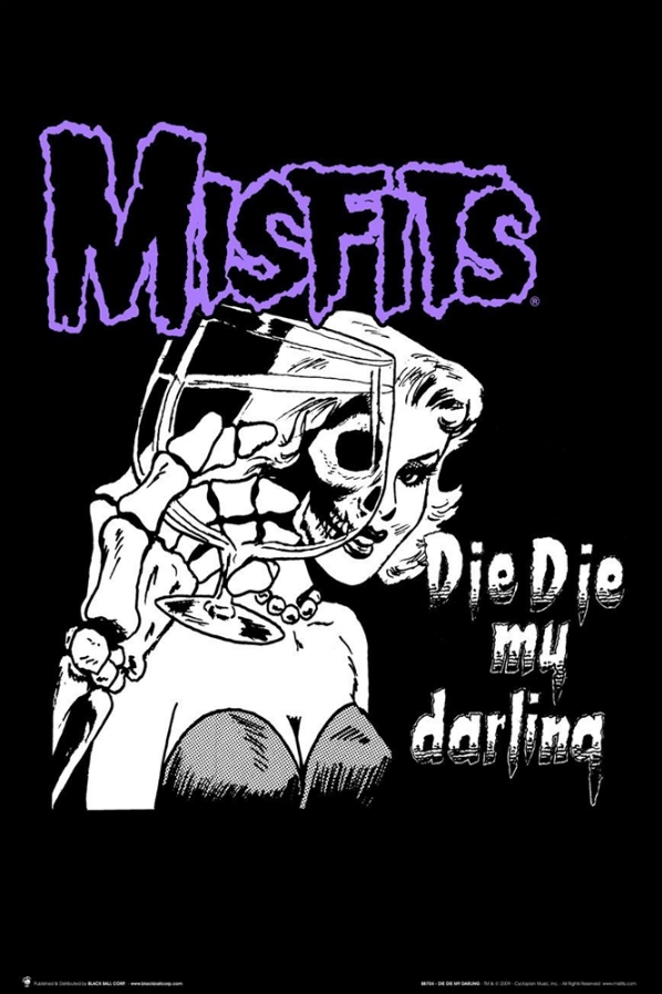 Misfits Die Die My Darling Poster - TshirtNow.net