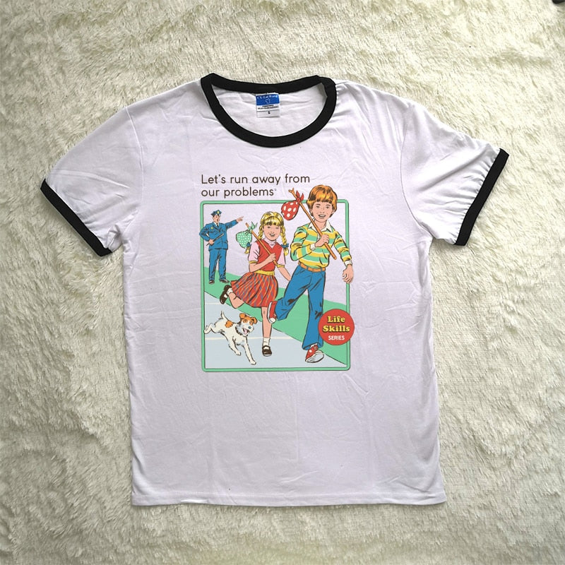 Childhood Let's Run Away From Our Problems Tshirt