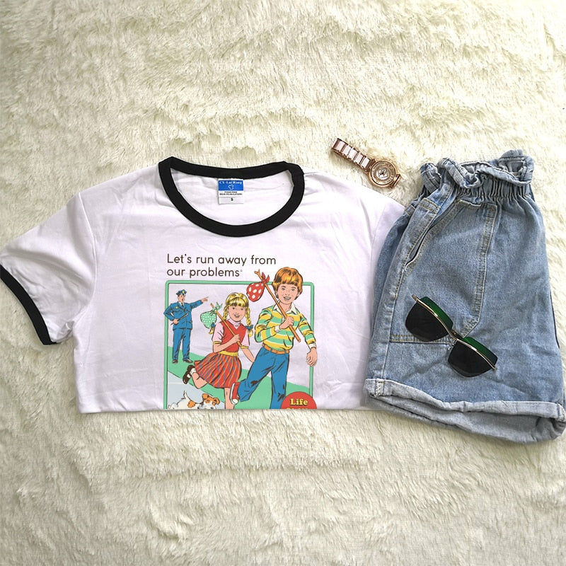 Childhood Let's Run Away From Our Problems Tshirt