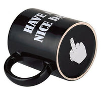 Thumbnail for Ceramic Coffee/Tea Mug with printed Have A Nice Day Middle Finger