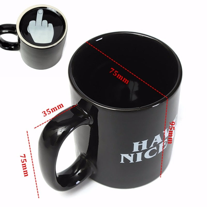 Ceramic Coffee/Tea Mug with printed Have A Nice Day Middle Finger