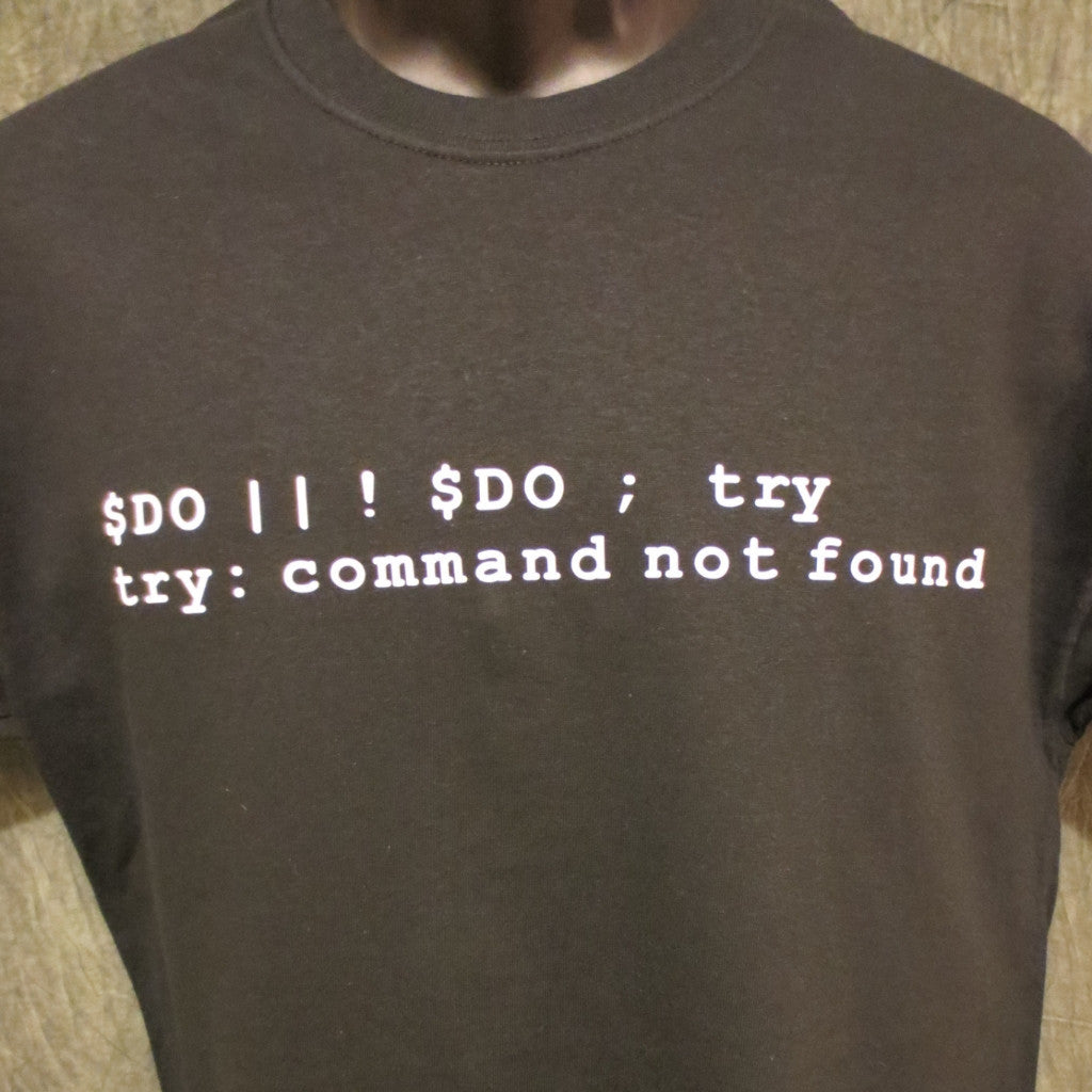Do or Do Not; There is no Try (Computer Code Yoda Expression of Speech) Tshirt: Black With White Print - TshirtNow.net - 14
