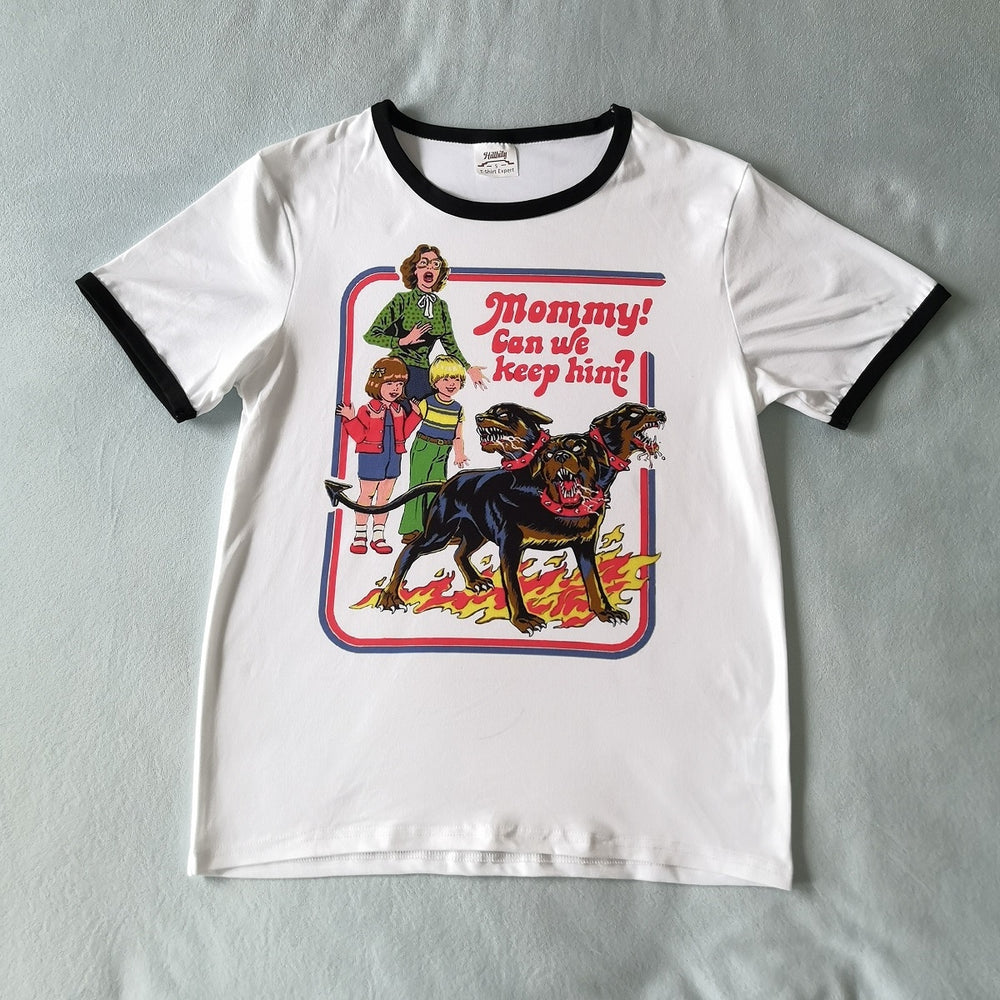 Childhood Mommy We Can Keep Him Dogs Tshirt