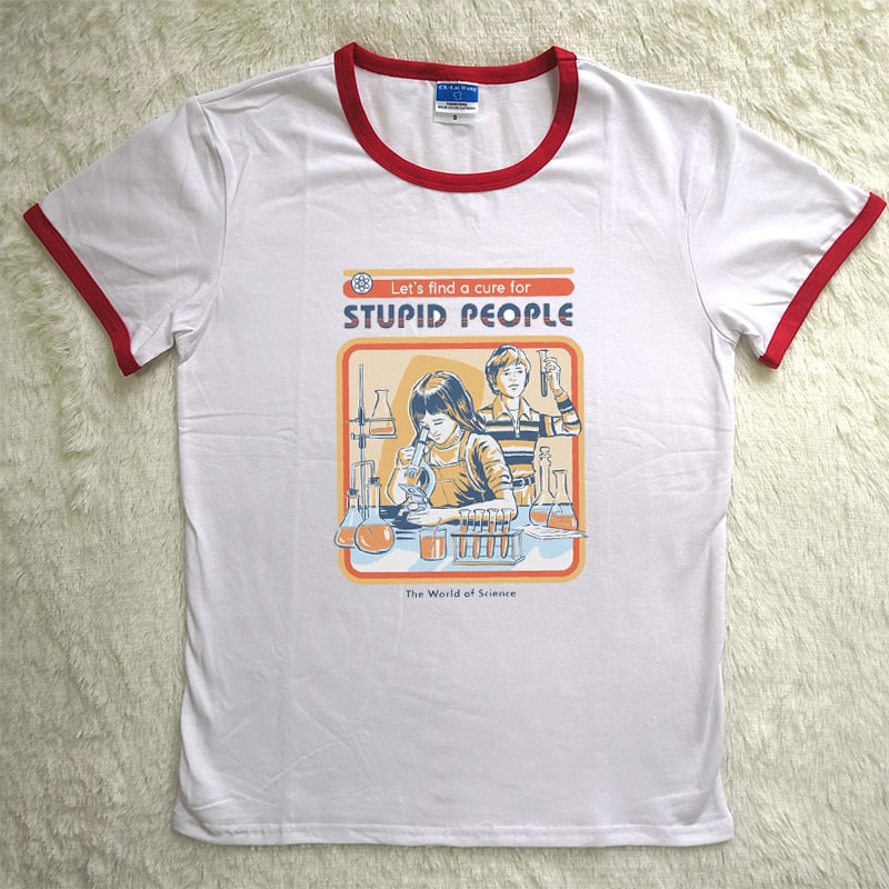 Childhood Let's Find A Cure For Stupid People Tshirt