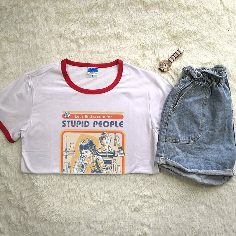 Childhood Let's Find A Cure For Stupid People Tshirt