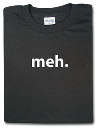 Thumbnail for Meh. Tshirt: Black With White Print - TshirtNow.net