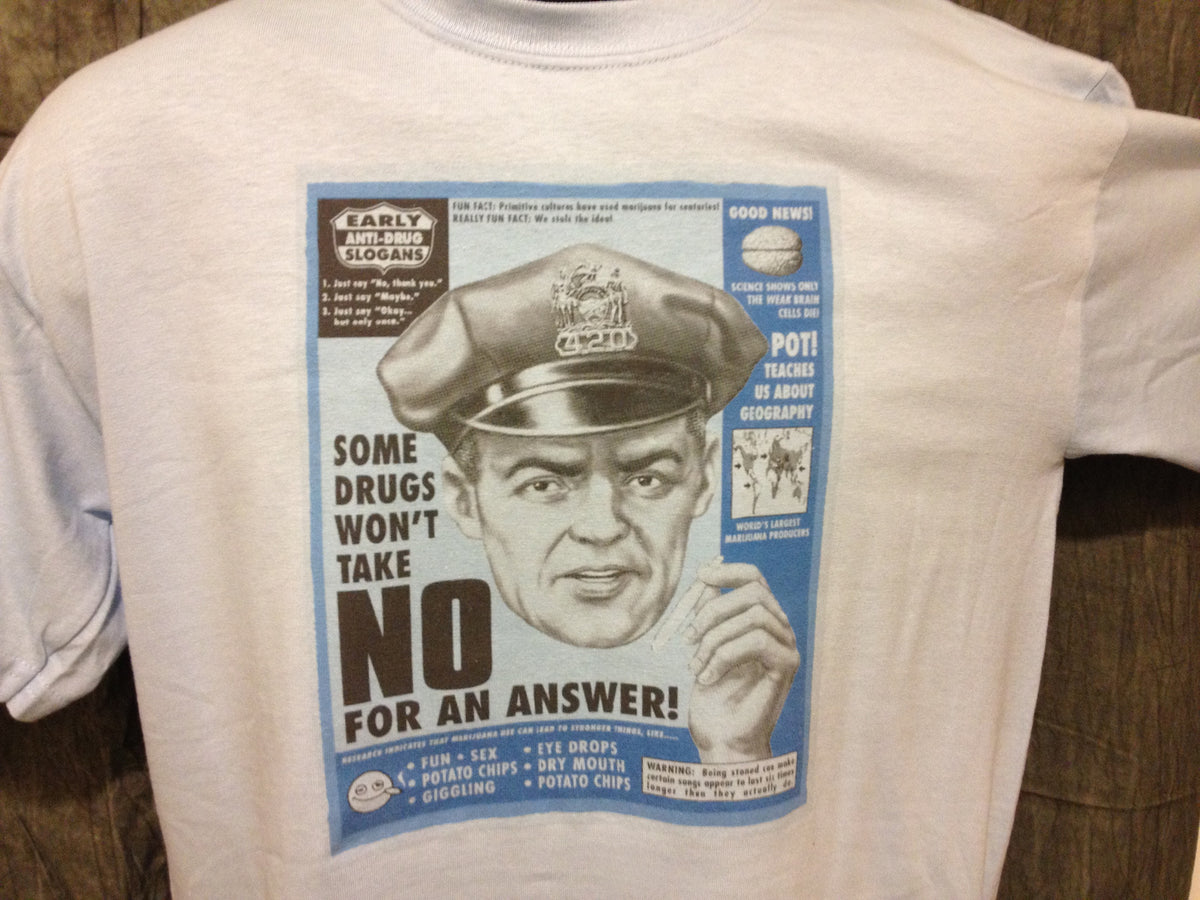 Higher Authority Spoof Some Drugs Won't Take No For An Answer Tshirt - TshirtNow.net - 2