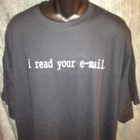 Thumbnail for I Read Your Email Tshirt: Black With White Print - TshirtNow.net - 4