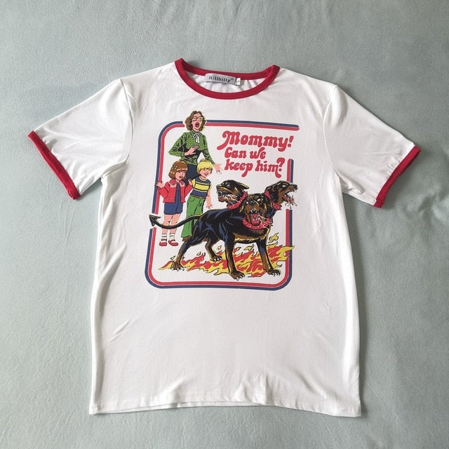 Childhood Mommy We Can Keep Him Dogs Tshirt