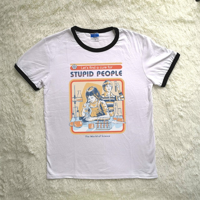 Childhood Let's Find A Cure For Stupid People Tshirt